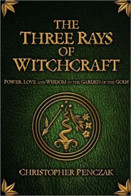 The Three Rays of Witchcraft: Power, Love and Wisdom