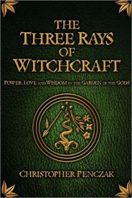 The Three Rays of Witchcraft: Power, Love and Wisdom